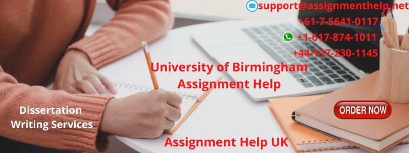 University of Birmingham Assignment Help