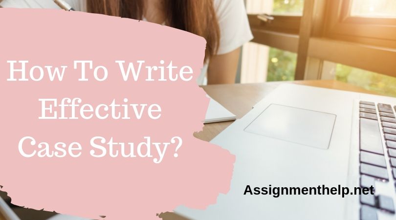 how to write effective case study