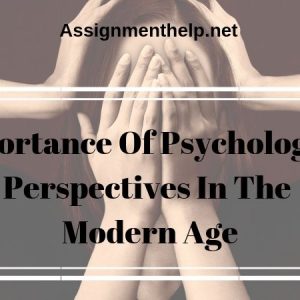 importance of psychological perspectives in the modern age