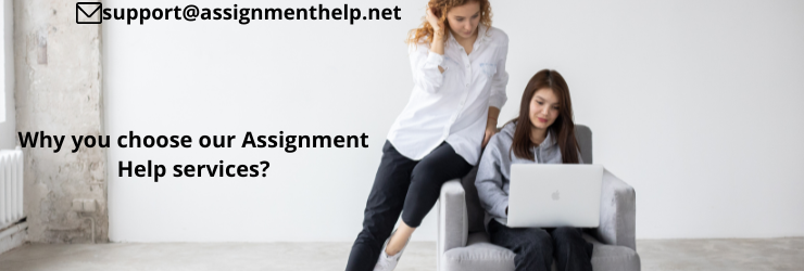 Why you choose our Assignment Help services