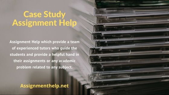 Case Study Assignment Help