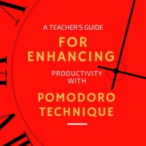 pomodoro technique teachers productivity