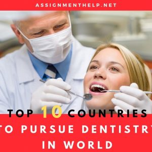 Top 10 Countries to Pursue Dentistry in World