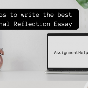 10 Tips to write the best Personal Reflection Essay