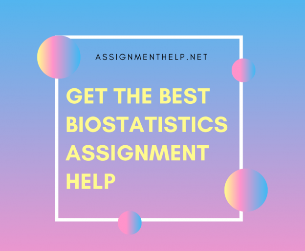 Get the best Biostatistics Assignment help from