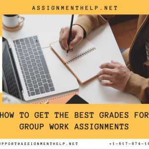 How to Get the Best Grades for Group Work Assignments