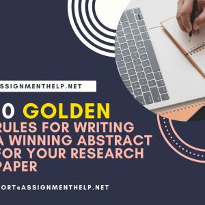 10 Golden rules for writing a winning abstract for your Research Paper