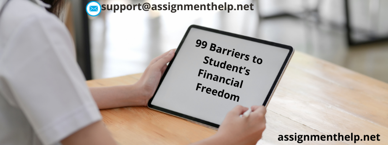 99 Barriers to Student’s Financial Freedom