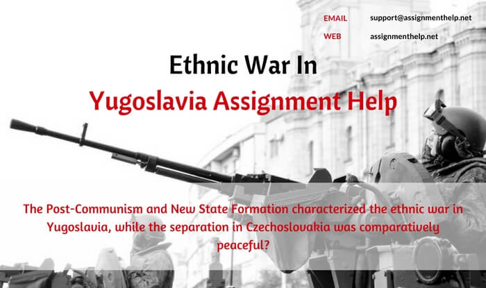 Ethnic war in Yugoslavia Assignment Help