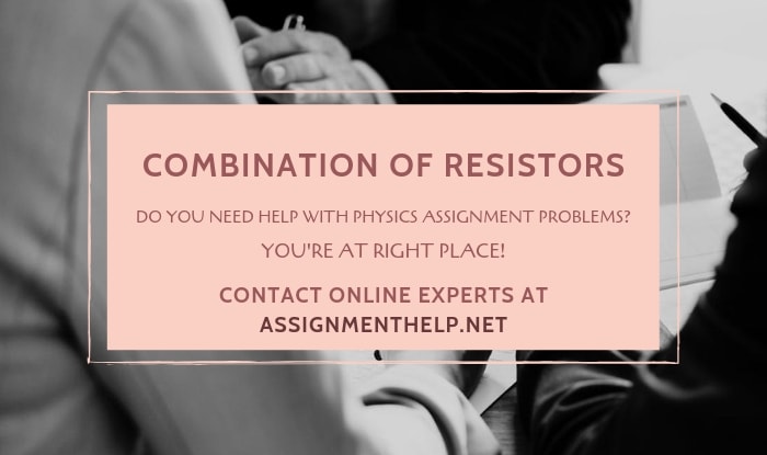 Combination of Resistors Assignment Help