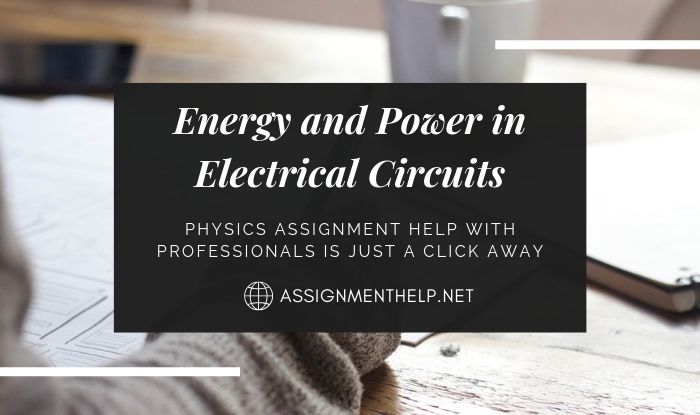 Energy And Power In Electrical Circuits