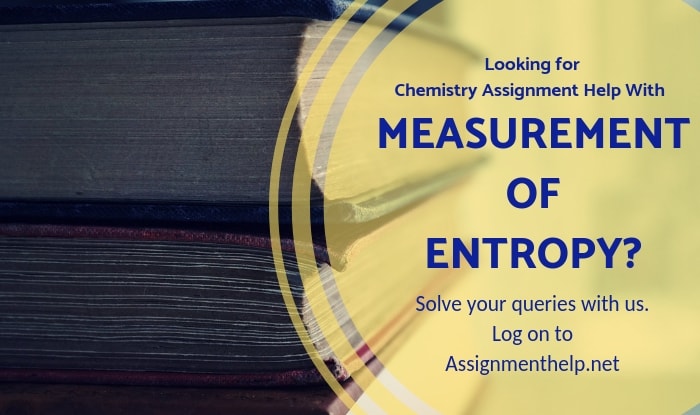 Measurement of Entropy Assignment Help