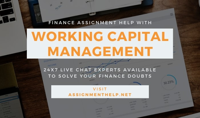 working capital management Assignment Help