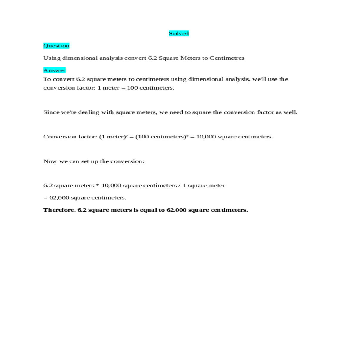 use the conversion factor meter centimeters dealin