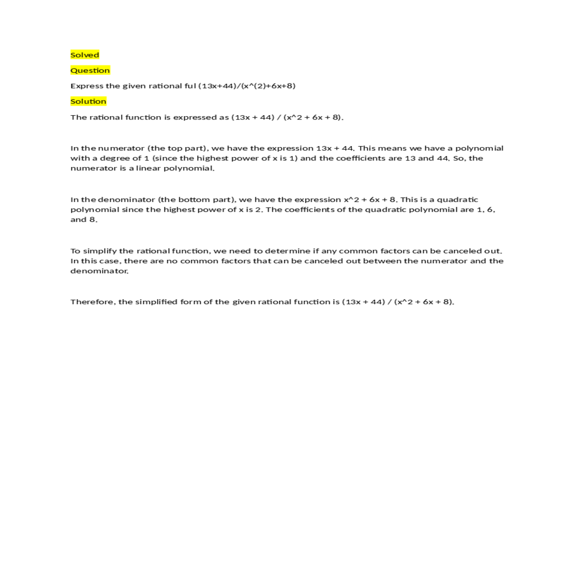 the simplified form the given rational function