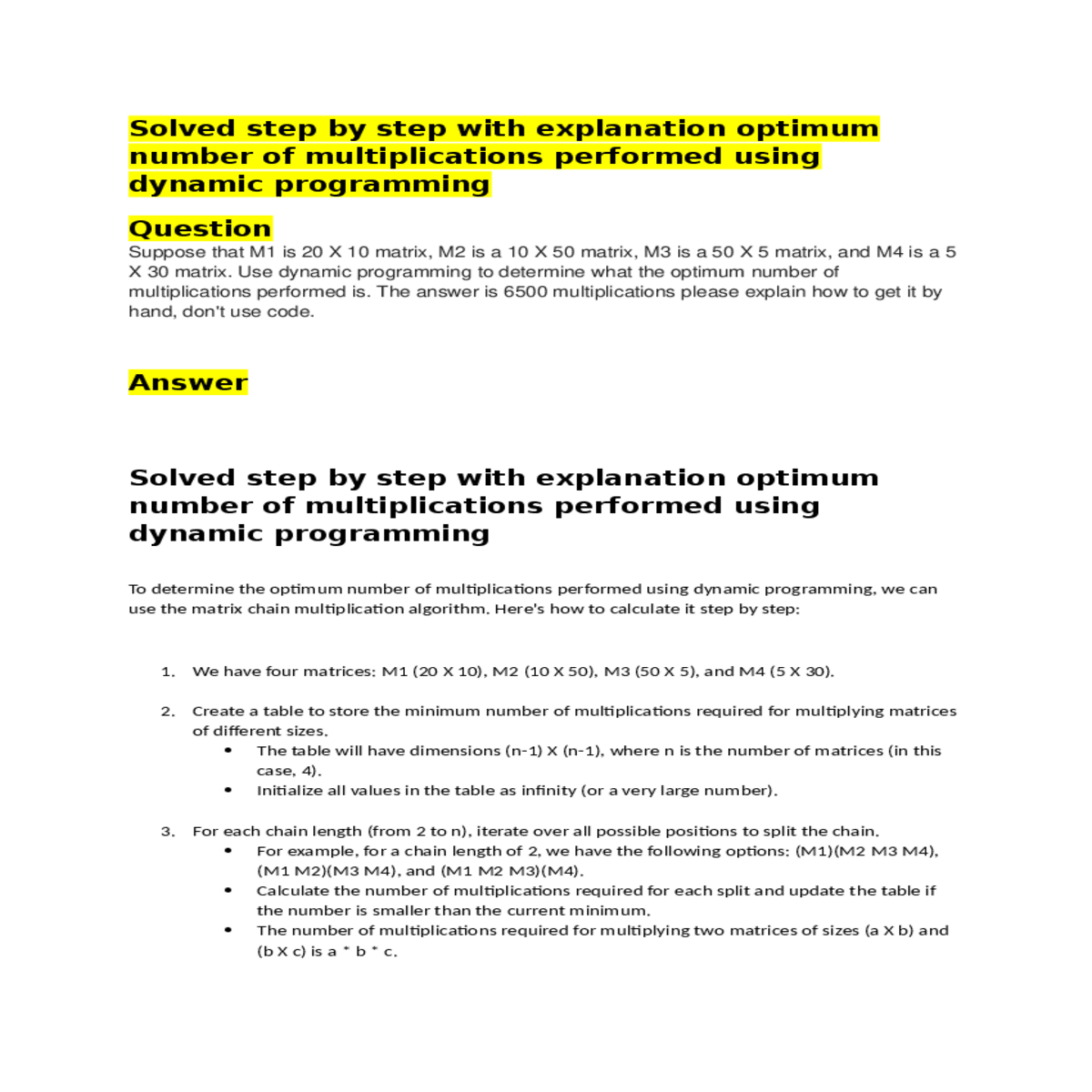 can use the matrix chain multiplication algorithm