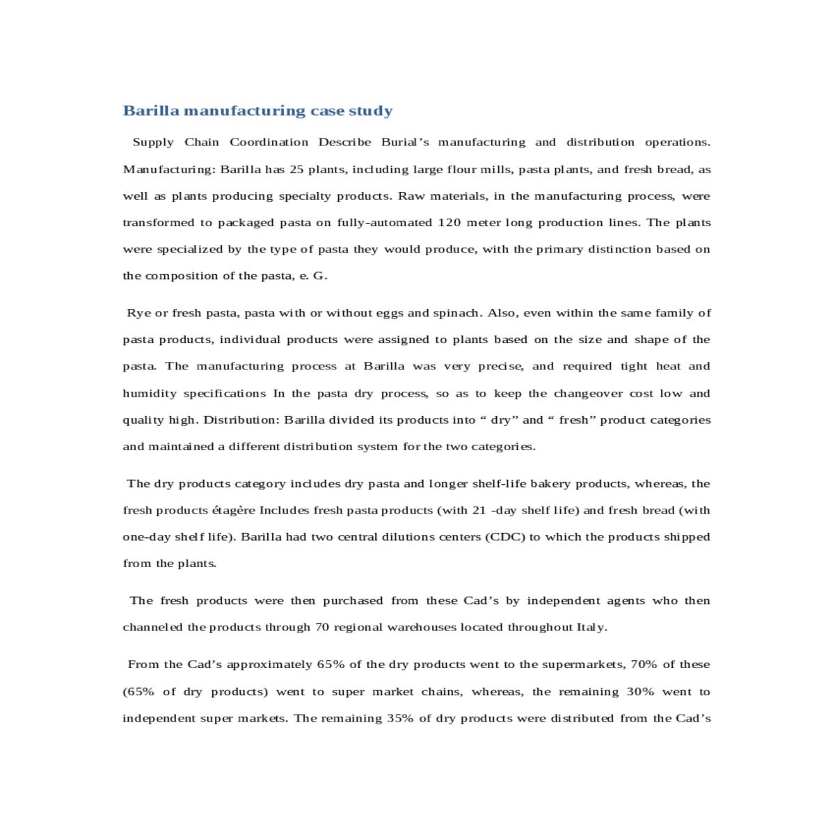 and required tight heat and humidity specification