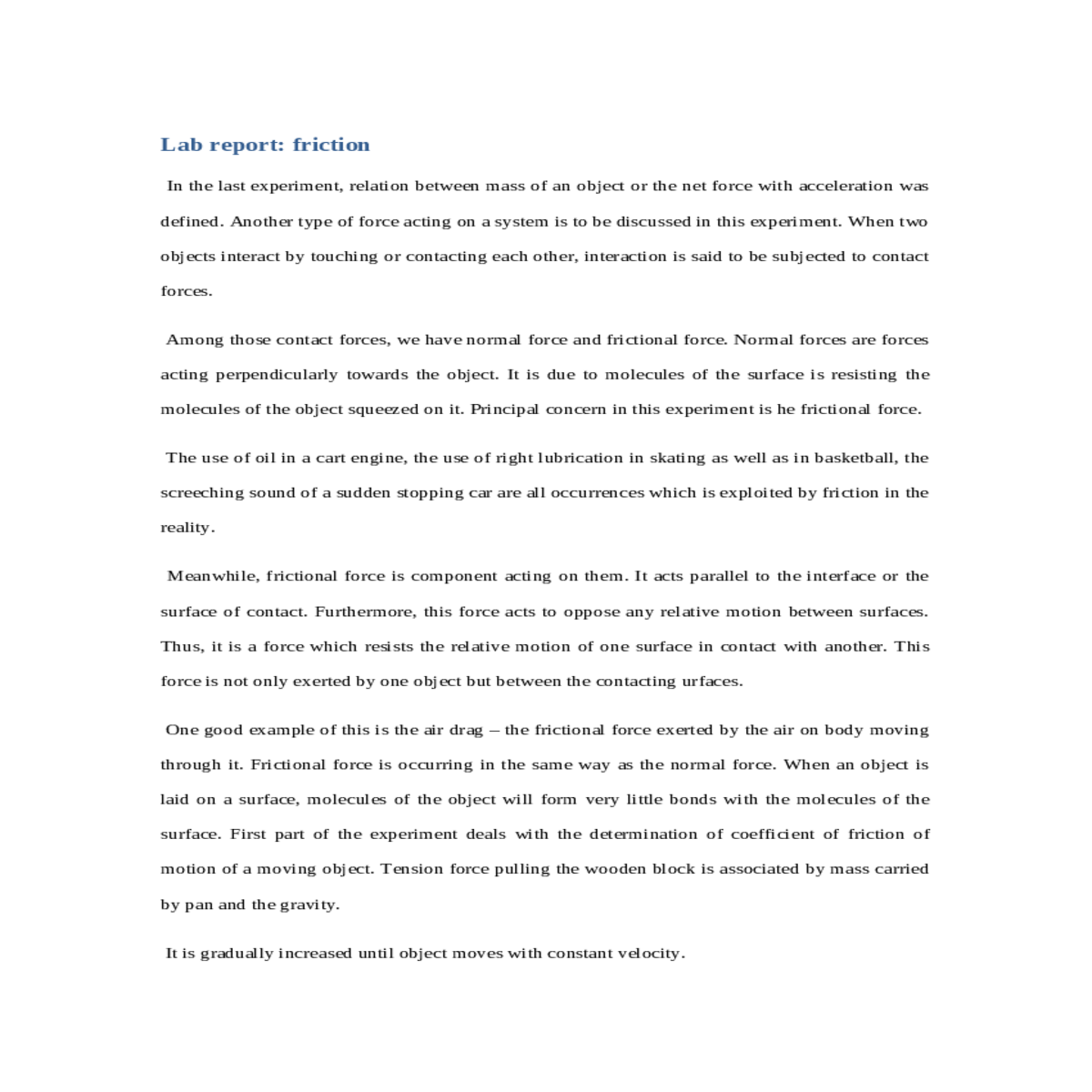 frictional force occurring the same way the normal