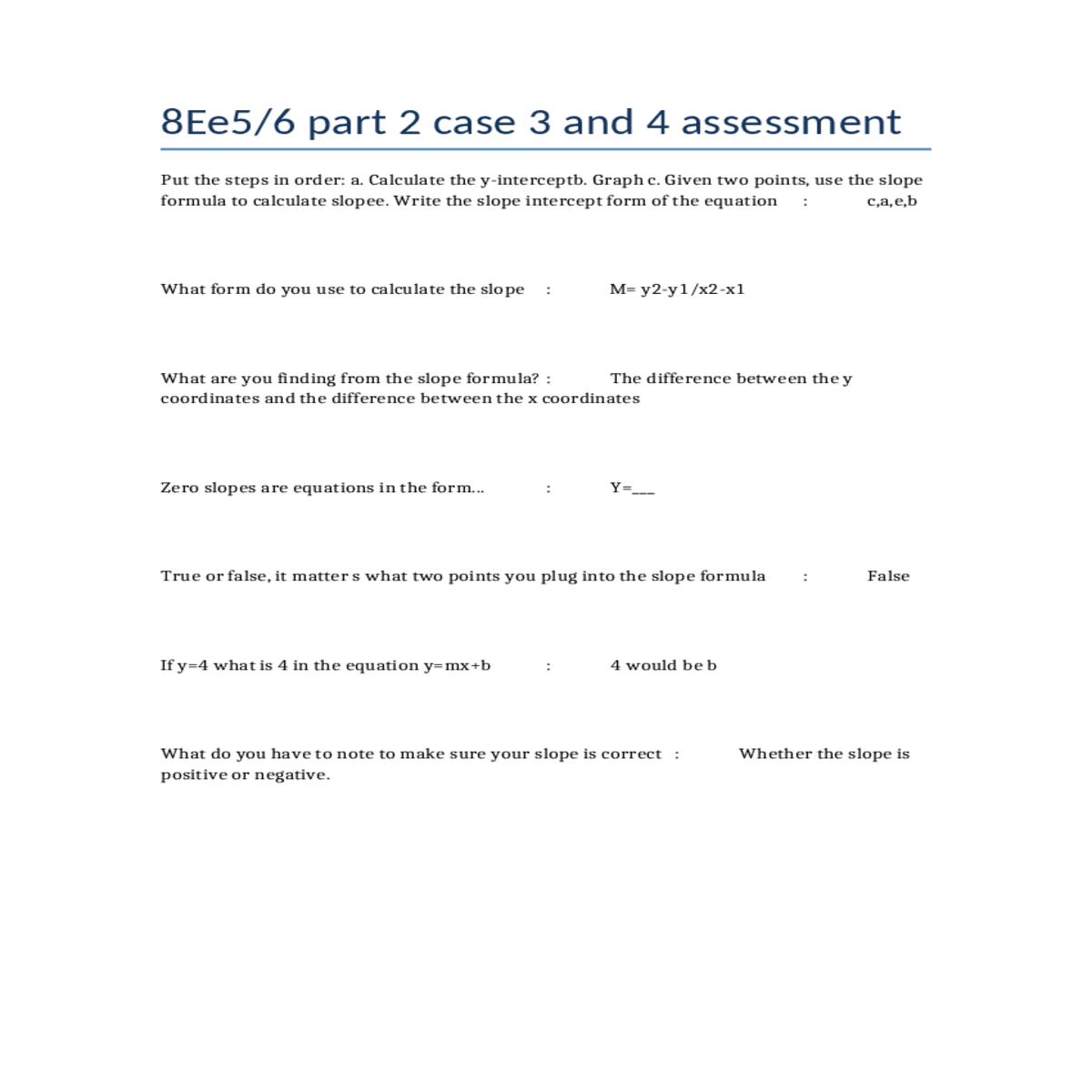use the slope formula calculate slopee