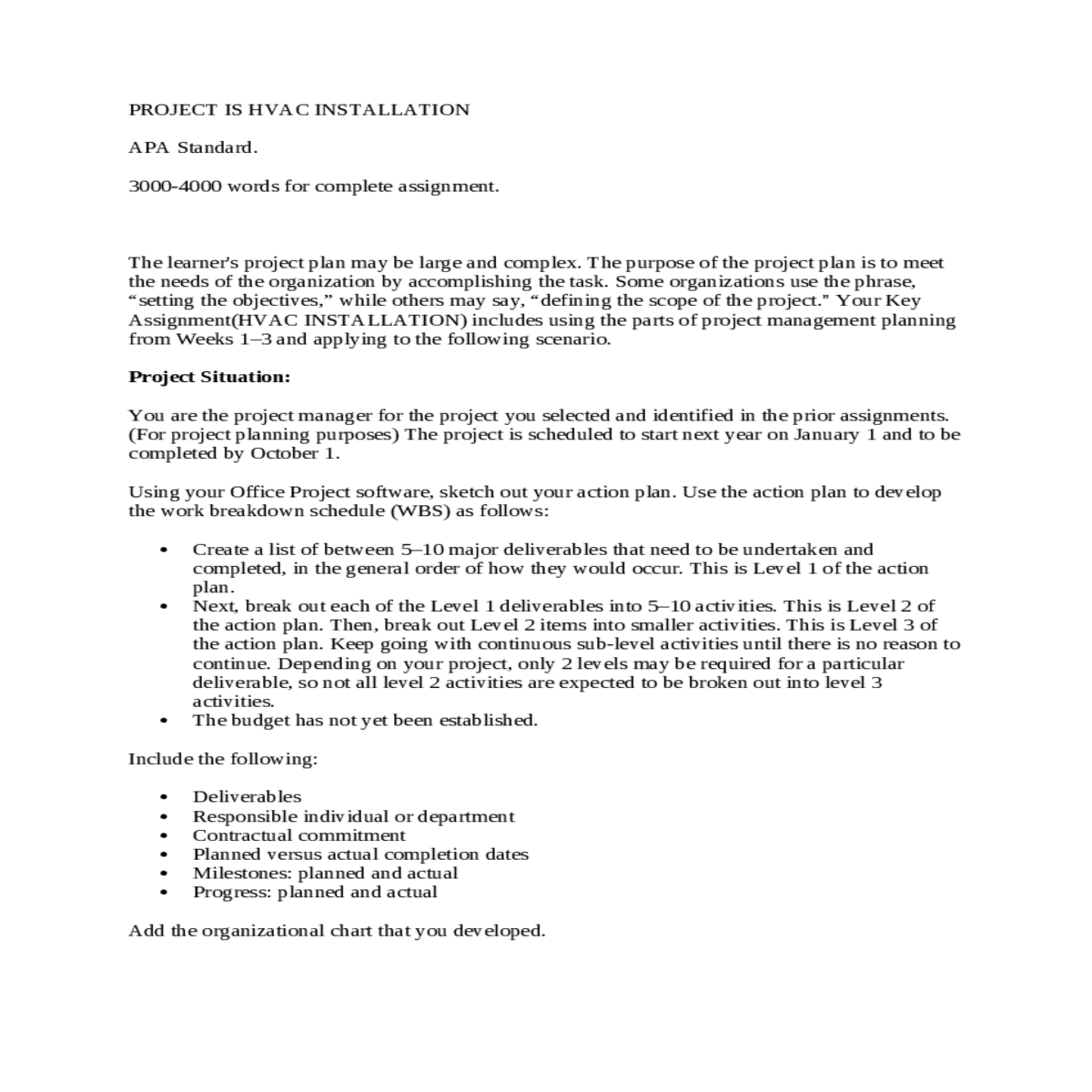 formal change control system necessary the overall