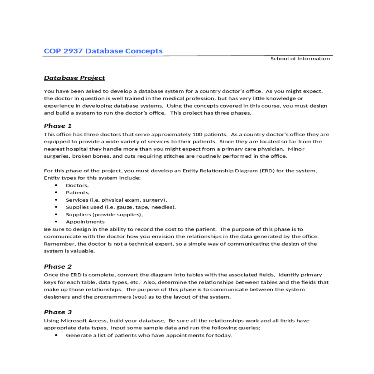 you must develop entity relationship diagram erd f