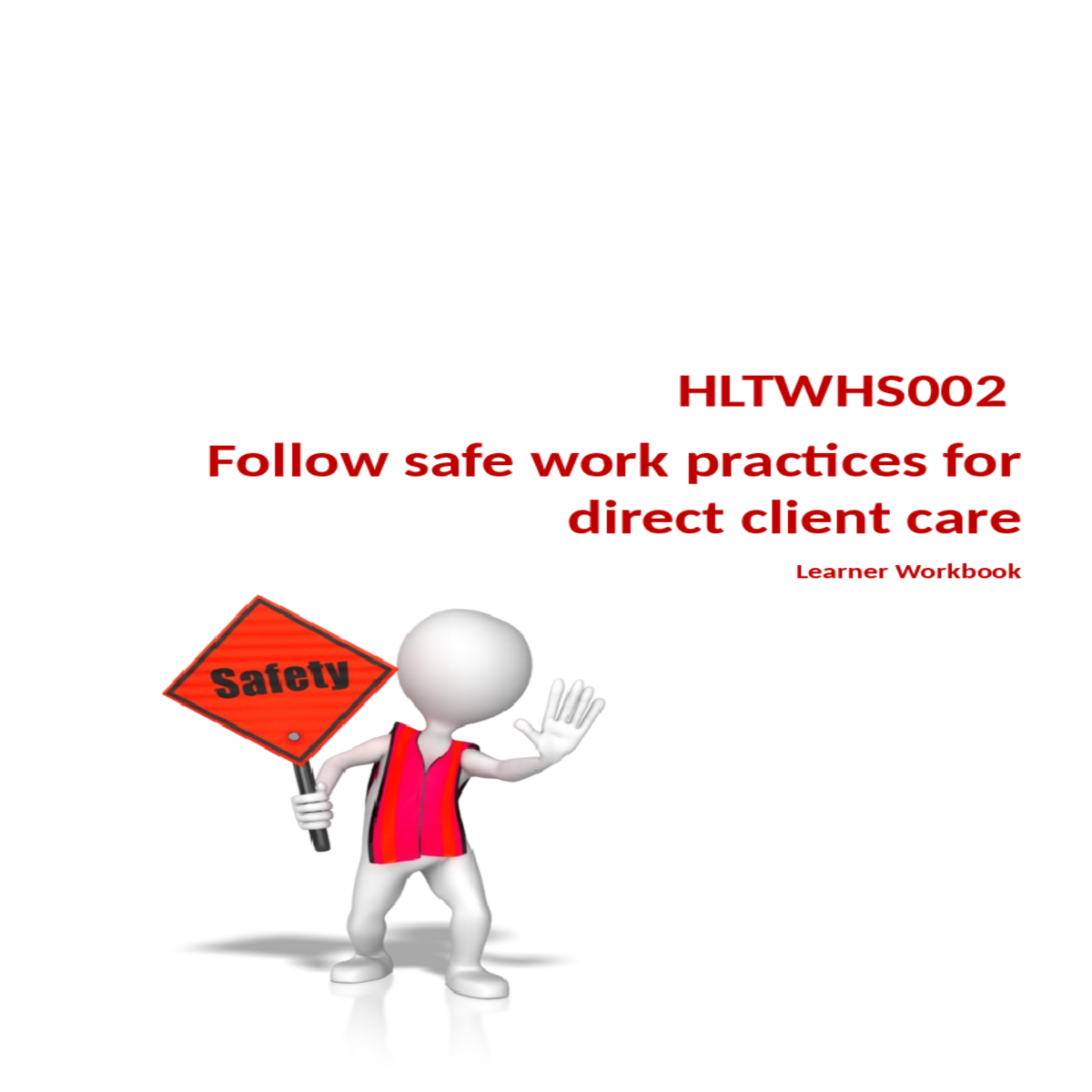 follow safe work practices for manual handling