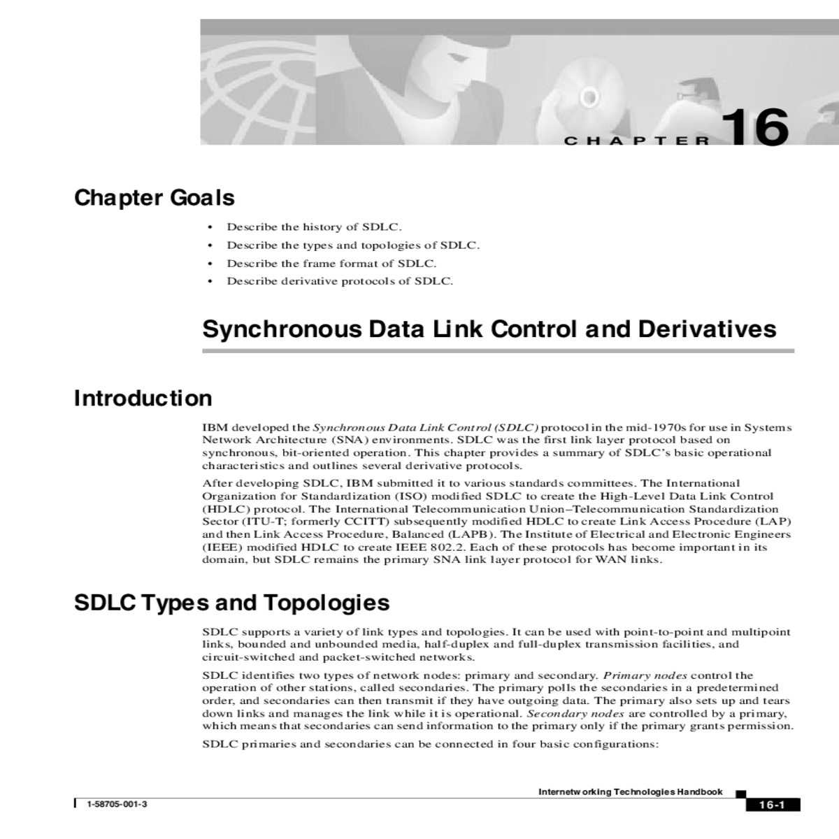 sdlc was the first link layer protocol based synch