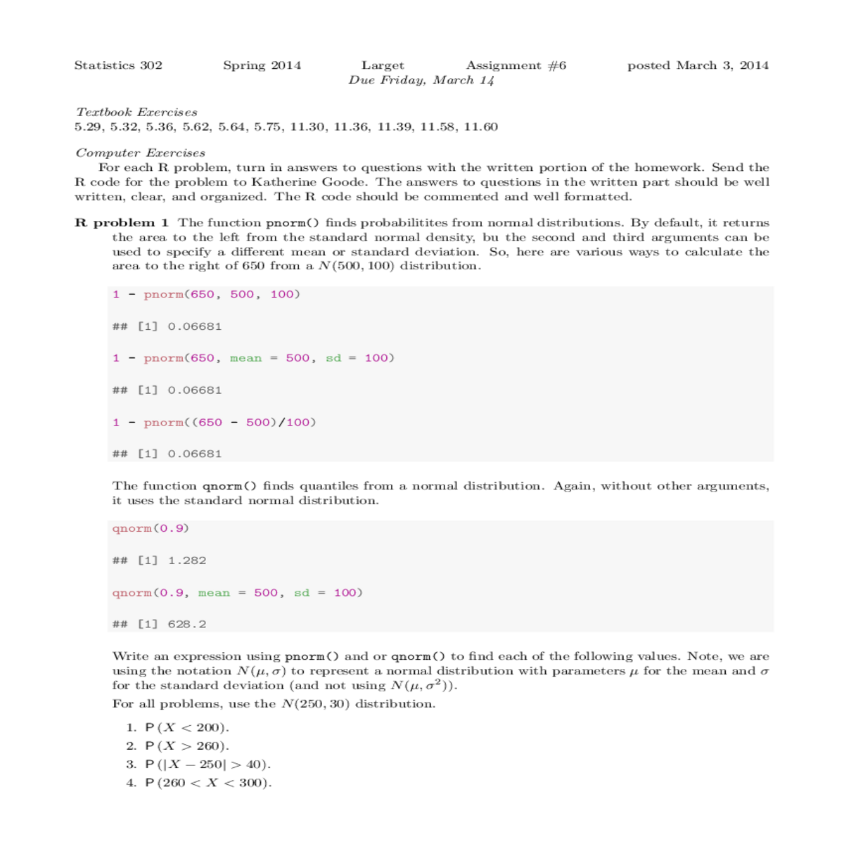 uses the standard normal distribution qnorm