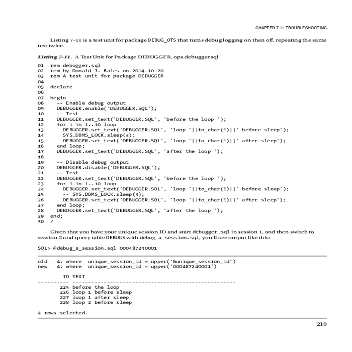 and then switch session and query table debugs wit