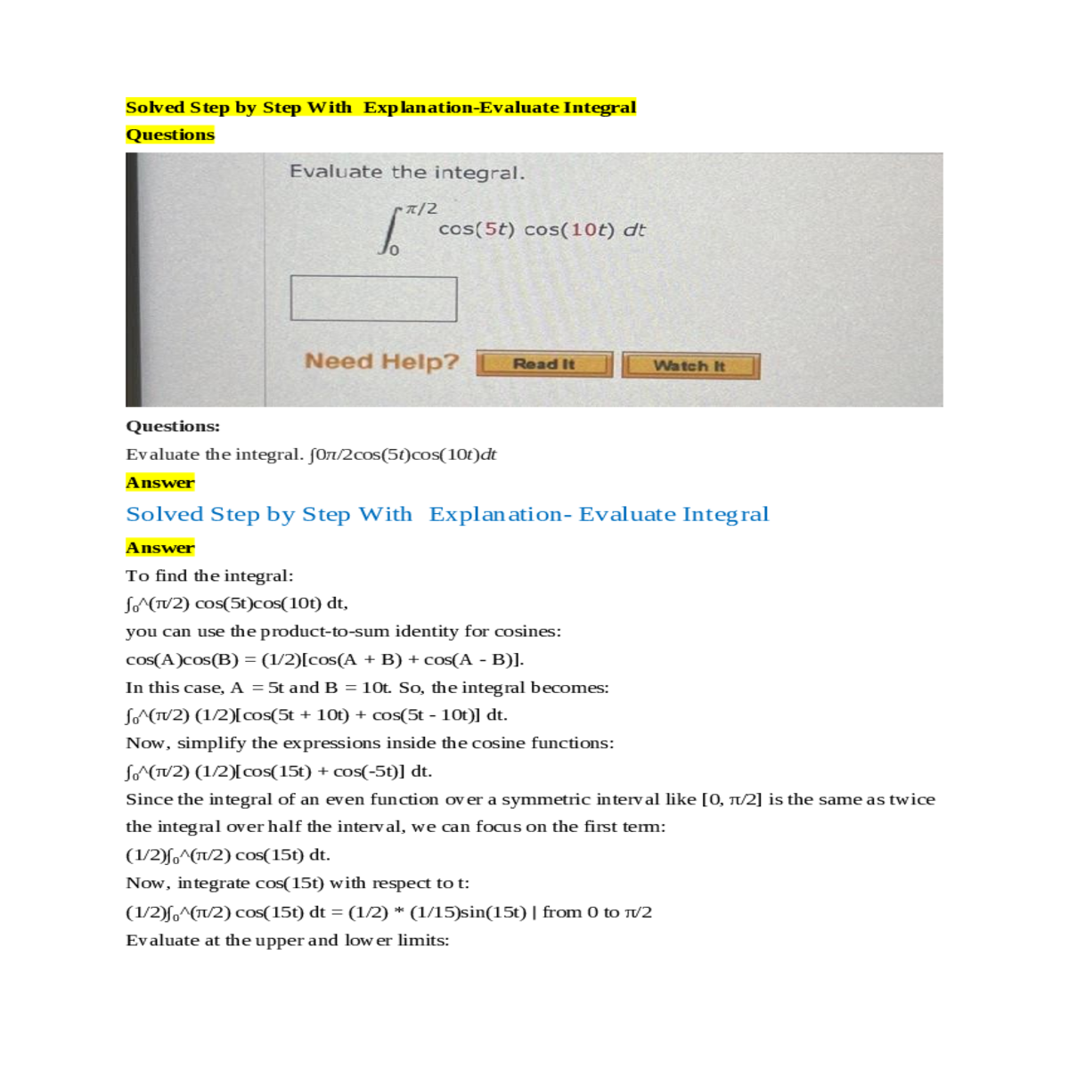 the integral becomes cos cos