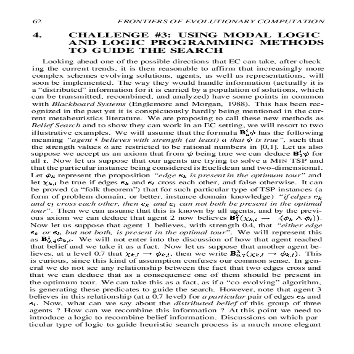 can use multiagent epistemic logic recently introd