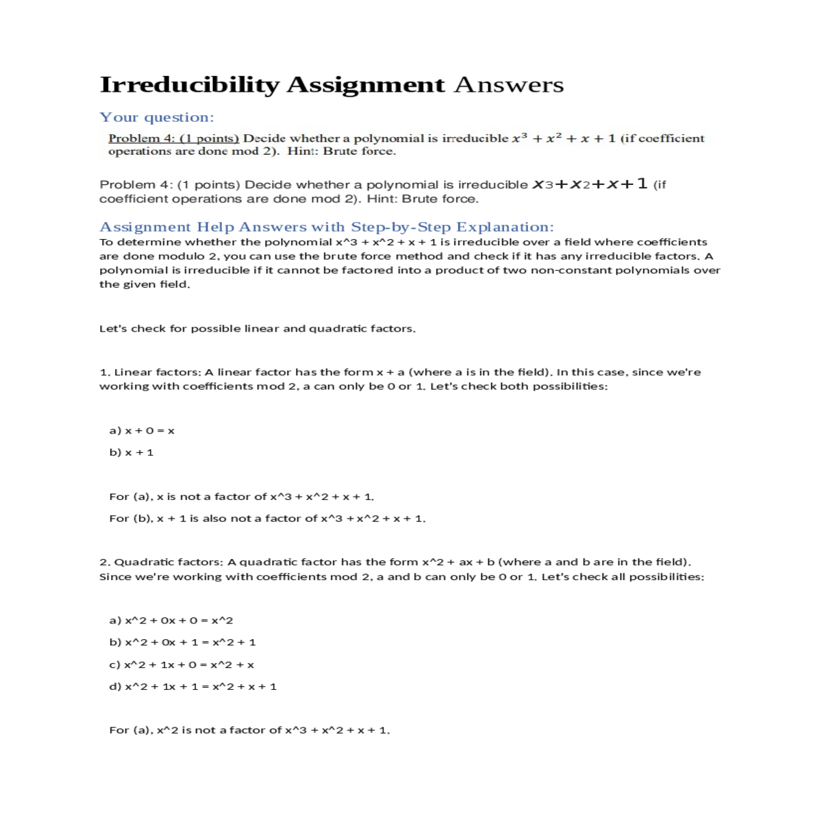you can use the brute force method and check has a