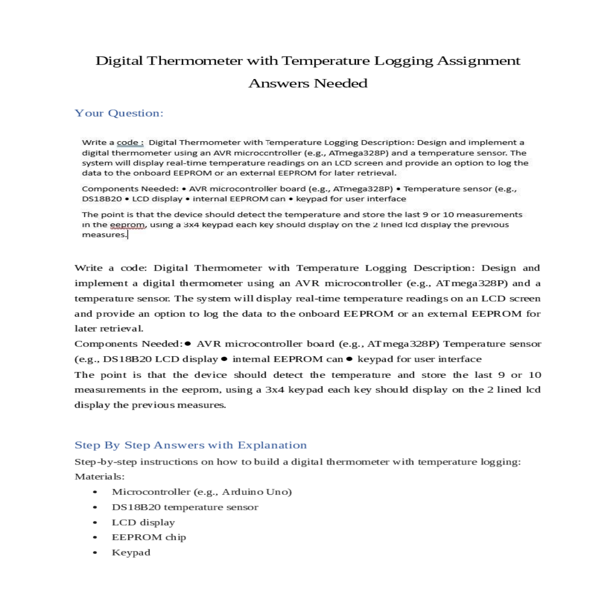 you can upload the microcontroller and test the de