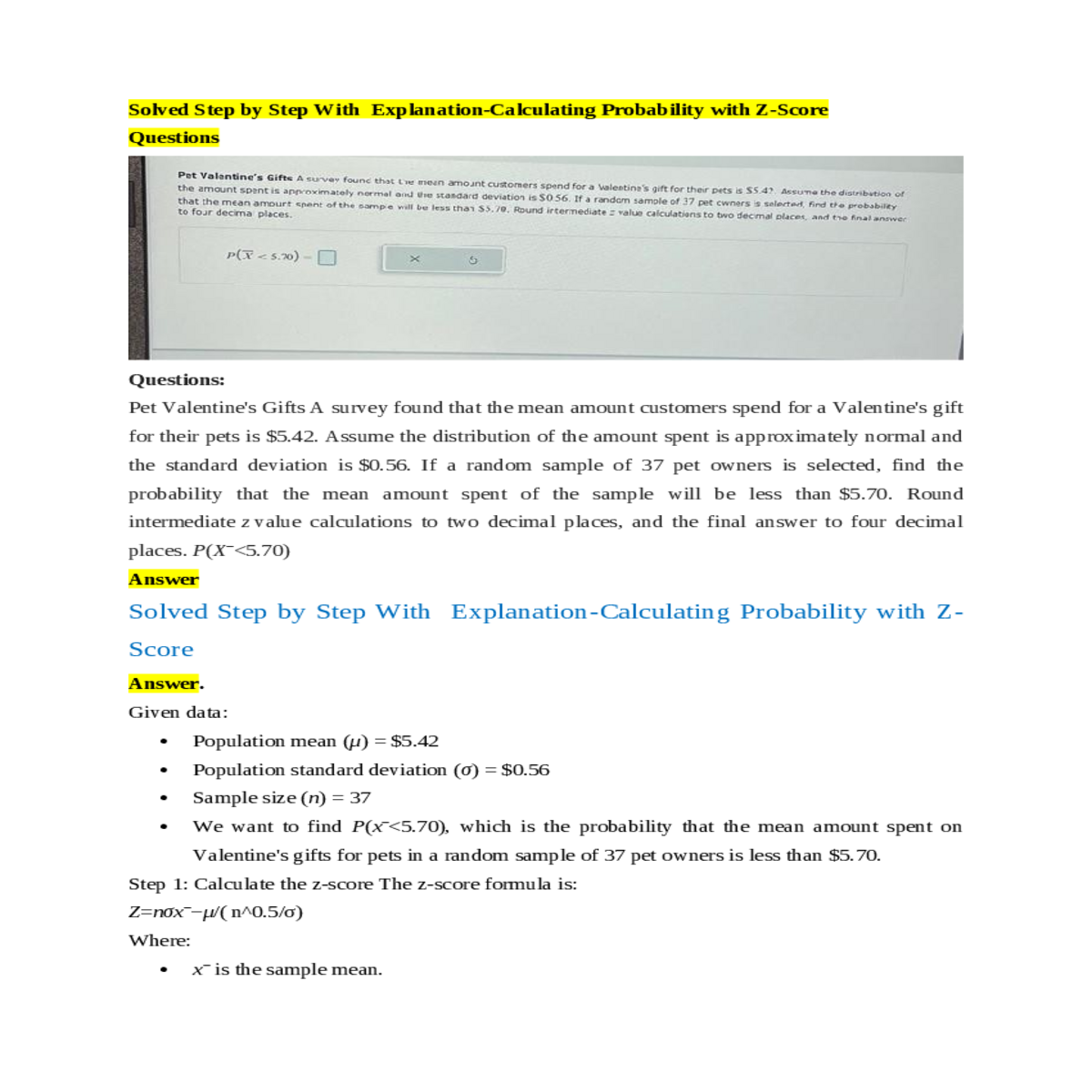 you can use standard normal distribution table