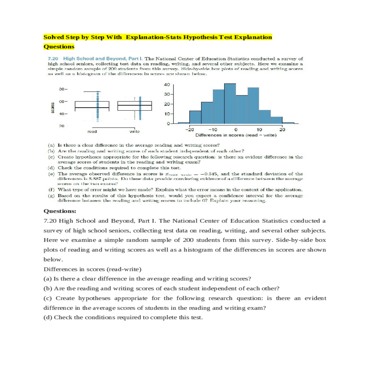 can look the box plots and the histogram the differences scores