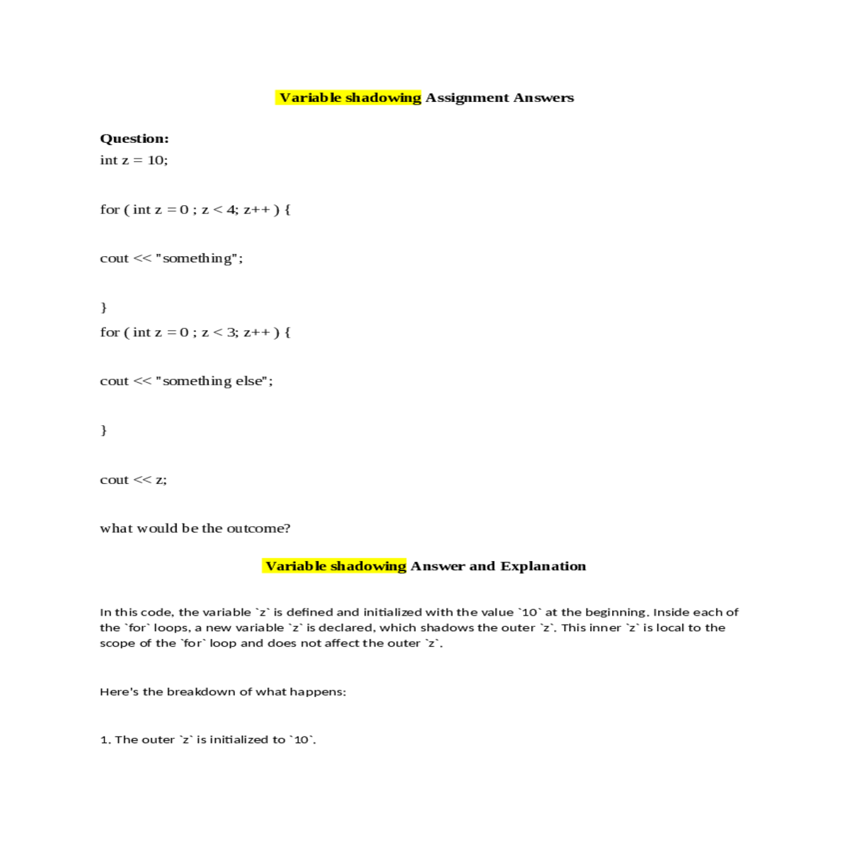 the variable defined and initialized with the valu
