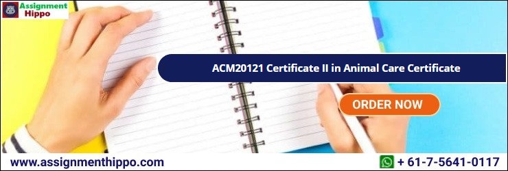 ACM20121 Certificate II in Animal Care Certificate