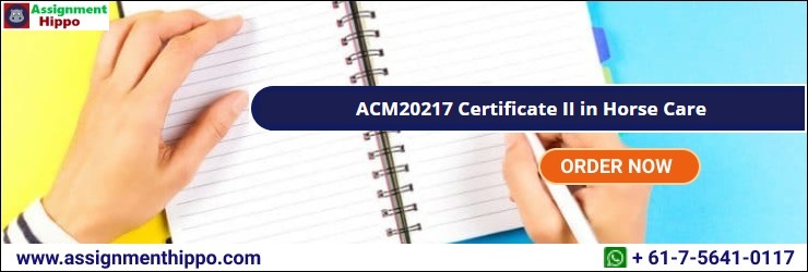 ACM20217 Certificate II in Horse Care ACM20217 Certificate II in Horse Care