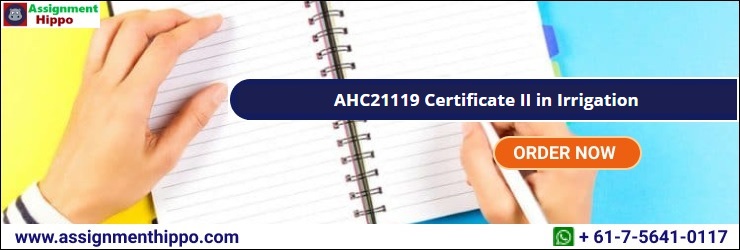 AHC21119 Certificate II in Irrigation AHC21119 Certificate II in Irrigation