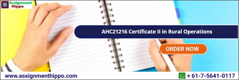 AHC21216 Certificate II in Rural Operations