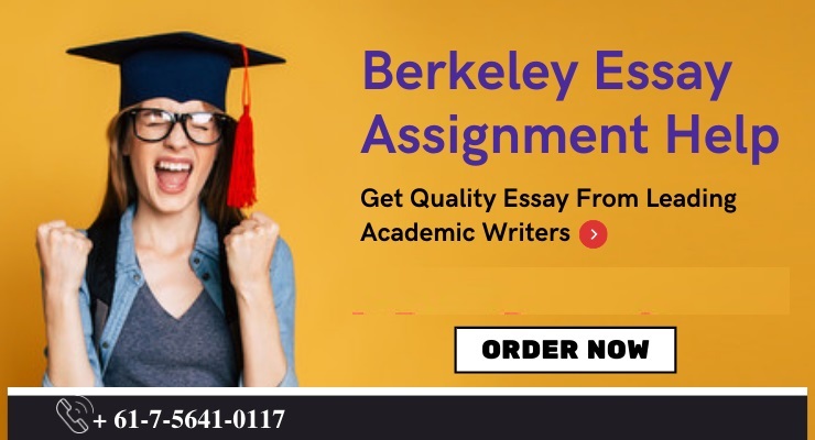 Berkeley essay Assignment Help