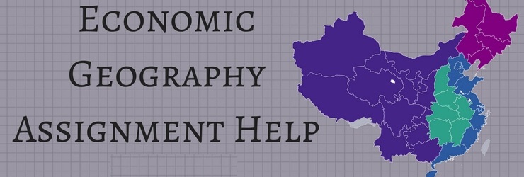 Economic Geography Assignment Help