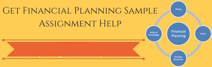 financial planning sample Assignment Help