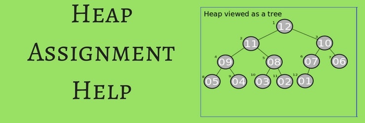 Heap Assignment Help Heap Assignment Help