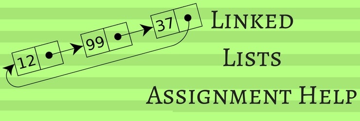 Linked Lists Assignment Help