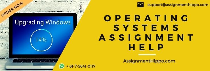 Operating Systems Assignment Help