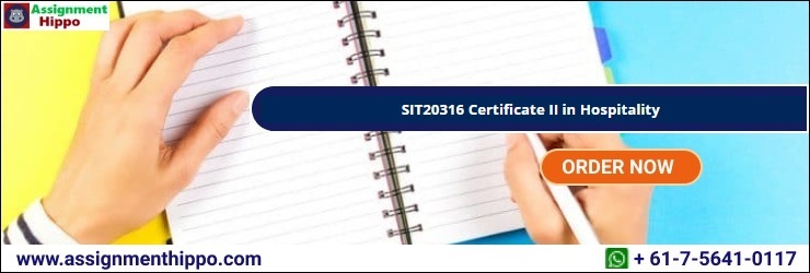 SIT20316 Certificate II in Hospitality SIT20316 Certificate II in Hospitality
