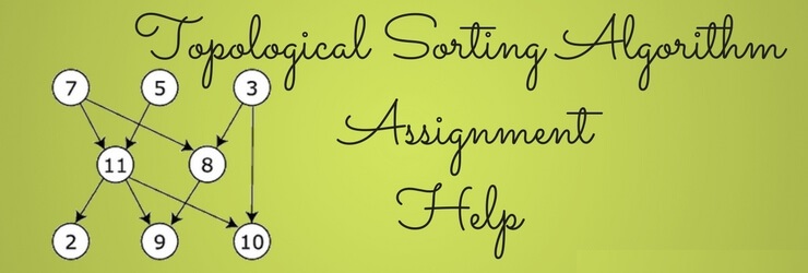 Topological Sorting Algorithm Assignment Help