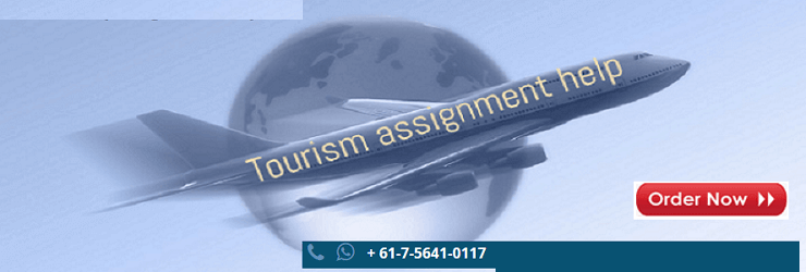 Tourism Assignment Help Tourism Assignment Help