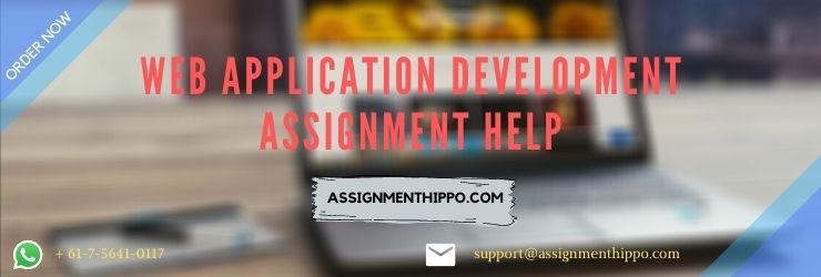 Web Application Development Assignment Help